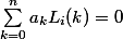 \sum_{k=0}^{n}{a_kL_i(k)}=0